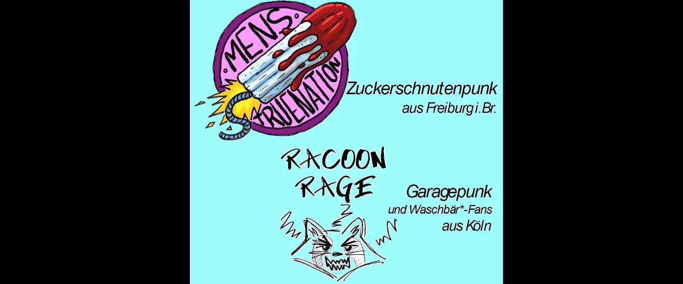Doppelkonzert: MensTrueNation und Racoon Rage – Bunker k.101