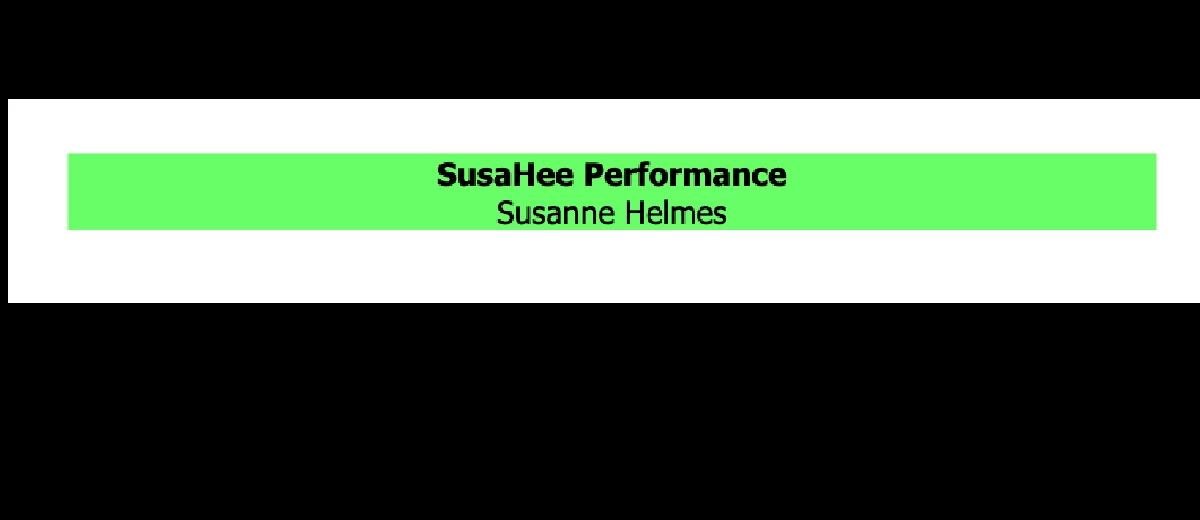 SusaHee Performance, Susanne Helmes