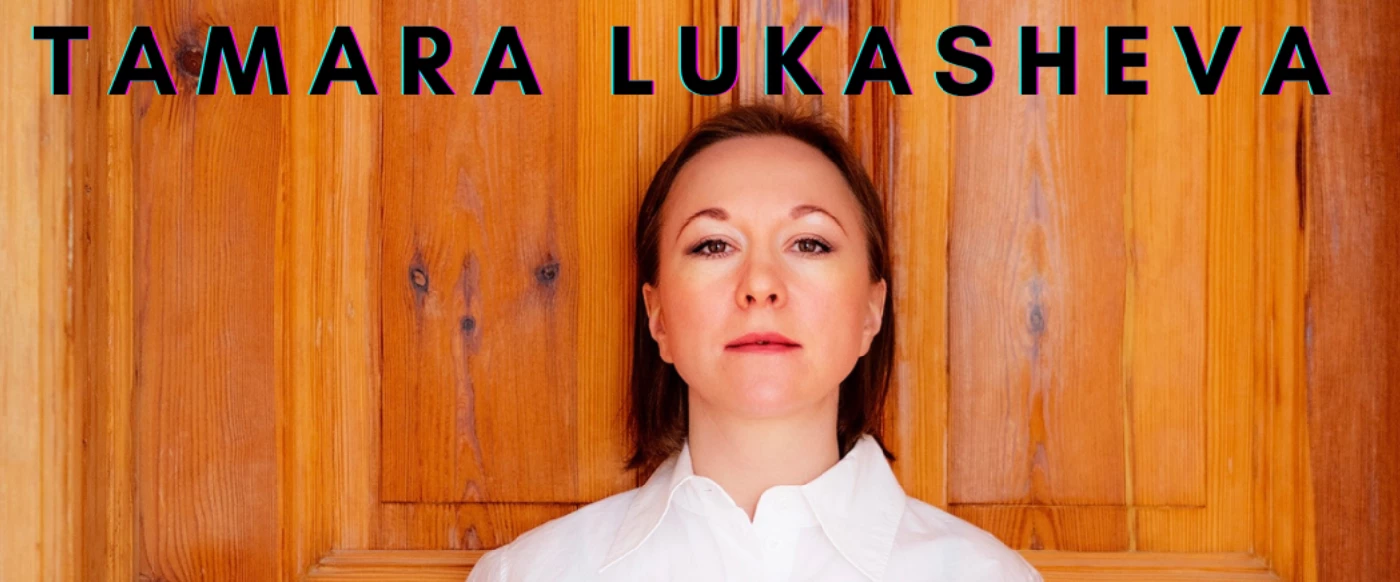 Tamara Lukasheva : Solo-Konzert: “Vdoma” – TGR The Green Room