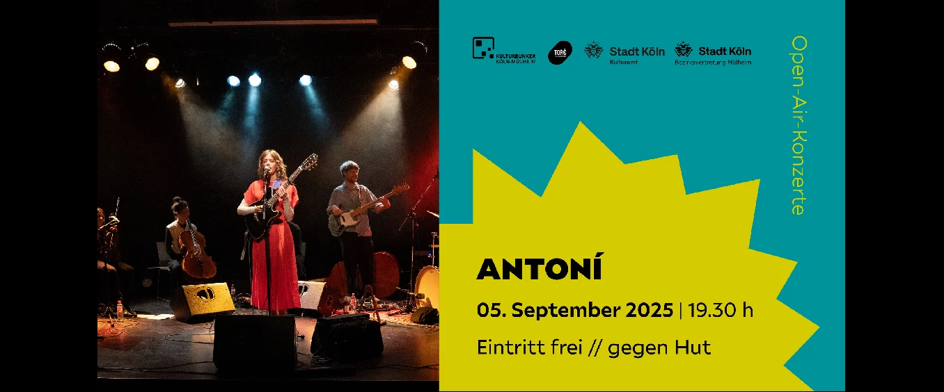 ANTONÍ // SOMMERKONZERTE 2025 – Kulturbunker Mülheim