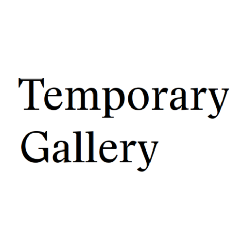 Temporary Gallery