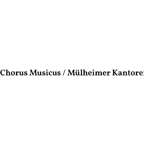 Chorus Musicus | Mülheimer Kantorei