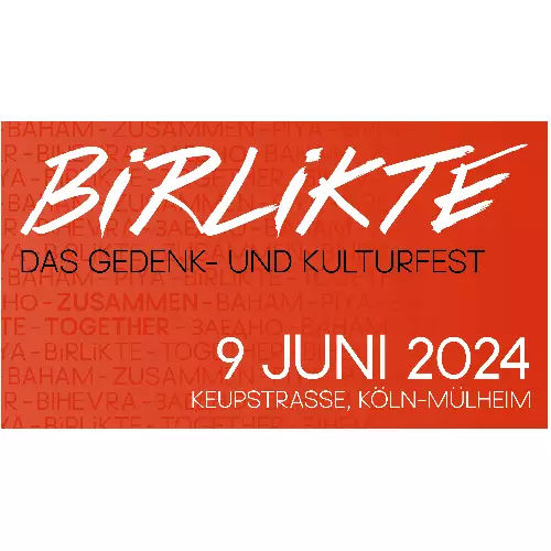 BİRLİKTE Gedenken & Kulturfest