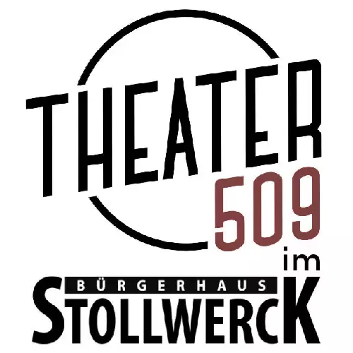 Theater 509 @Bürgerhaus Stollwerck